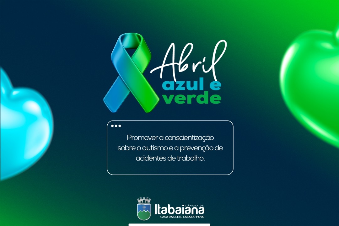 Campanha Abril Verde e Abril Azul: Conscientização em Dose Dupla