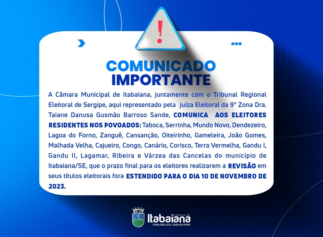 COMUNICADO SOBRE A REVISÃO ELEITORAL DOS ELEITORES RESIDENTES NOS POVOADOS DA CIDADE DE ITABAIANA.