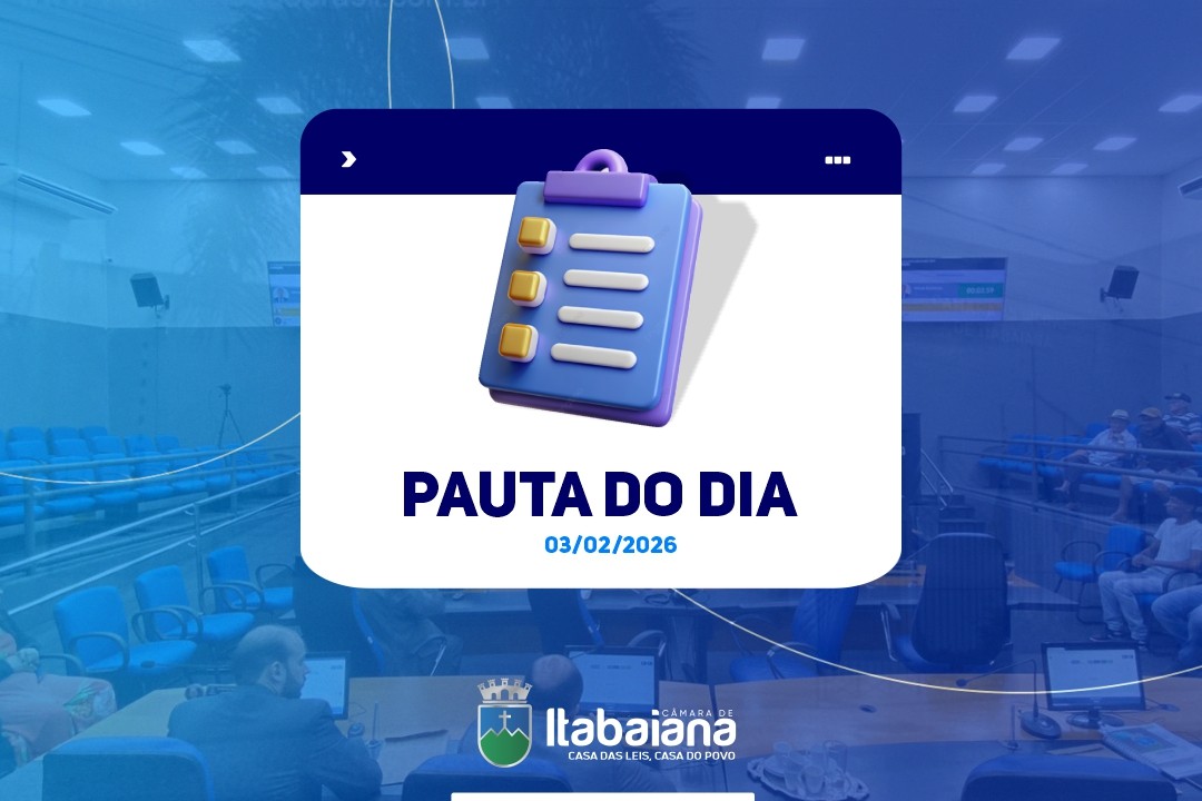 Pauta da Sessão – 03 de fevereiro de 2026
