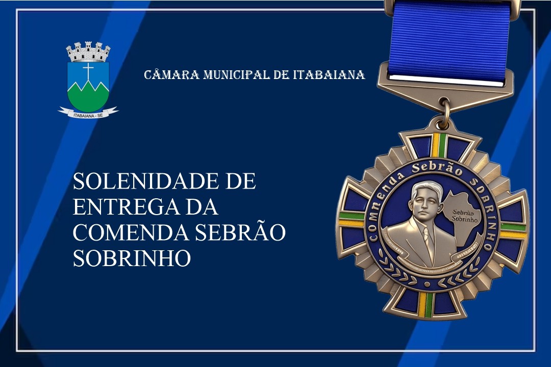 Câmara de Itabaiana realizará solenidade de entrega da Comenda Sebrão Sobrinho no dia 20 de março