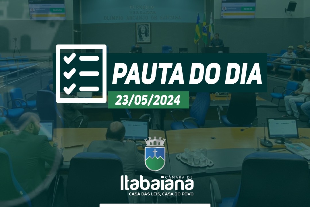 Pauta da sessão de hoje, 23 de Maio